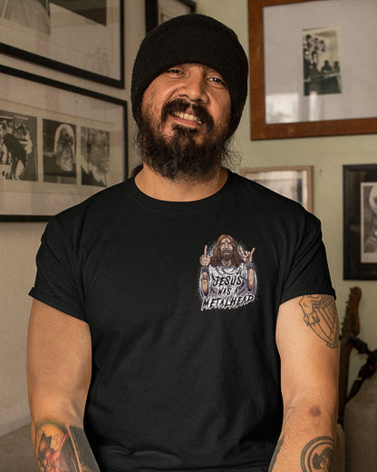 Jesus was a Metalhead - Unisex Shirt